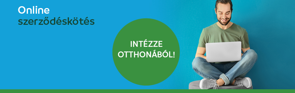 Online szerződéskötés. Intézze otthonából!